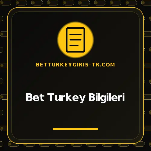 Bet Turkey Bilgileri betturkeygiris-tr.com