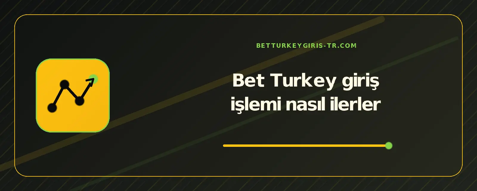 Bet Turkey giriş işlemi nasıl ilerler – betturkeygiris-tr.com