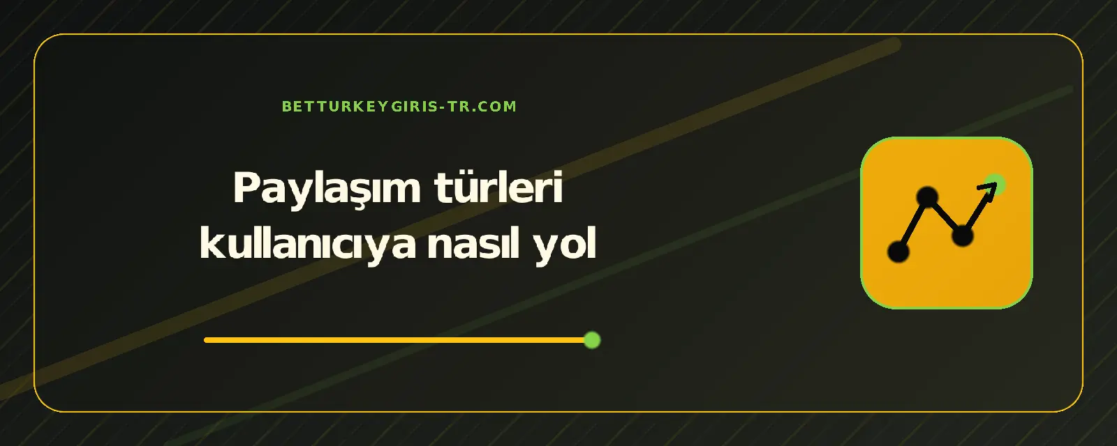 Paylaşım türleri kullanıcıya nasıl yol – betturkeygiris-tr.com