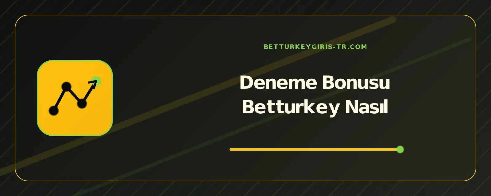 Deneme Bonusu Betturkey Nasıl – betturkeygiris-tr.com