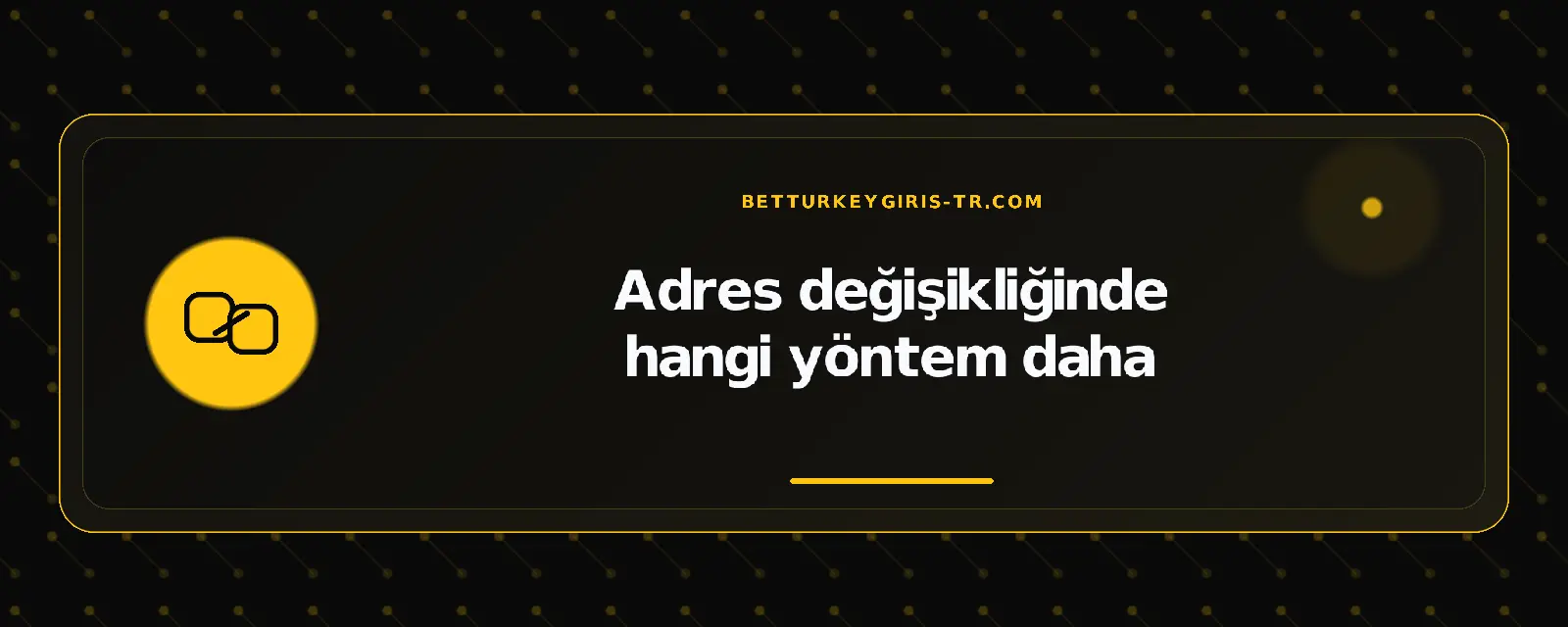 Adres değişikliğinde hangi yöntem daha – betturkeygiris-tr.com
