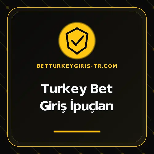 Turkey Bet Giriş İpuçları betturkeygiris-tr.com