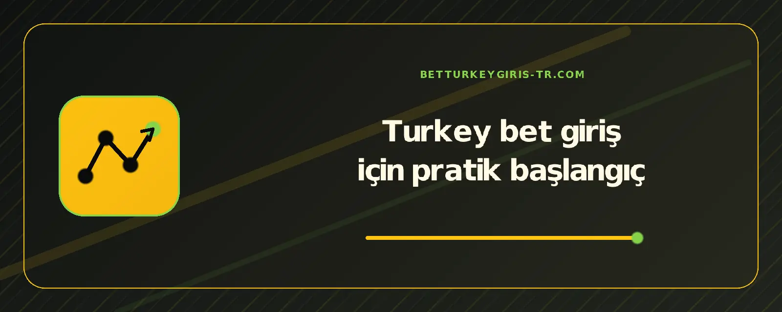 Turkey bet giriş için pratik başlangıç – betturkeygiris-tr.com