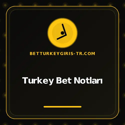 Turkey Bet Notları betturkeygiris-tr.com